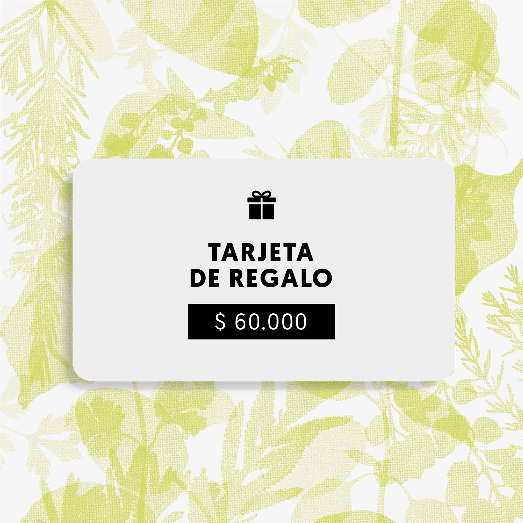 TARJETA DE REGALO POR 60.000